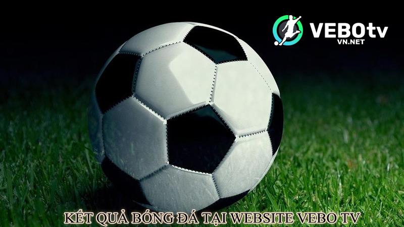 Kết quả bóng đá tại website Vebo TV