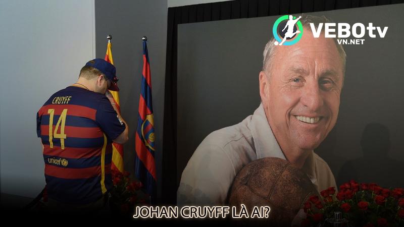 Johan Cruyff là ai?