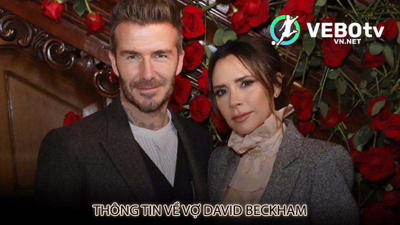 Thông tin về vợ David Beckham